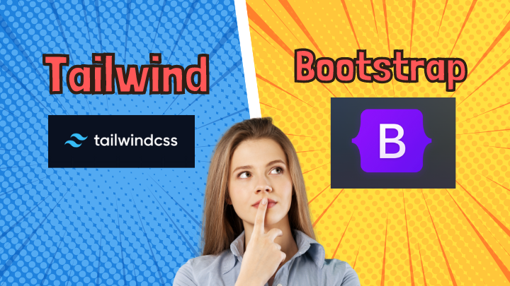 7 reasons why Tailwind css is better than Bootstrap